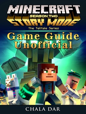 cover image of Minecraft Story Mode Season 2 Game Guide Unofficial